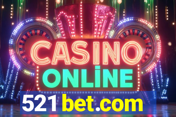 521 bet.com